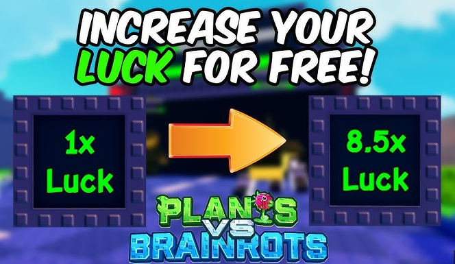 how to get more luck in plants vs brainrots